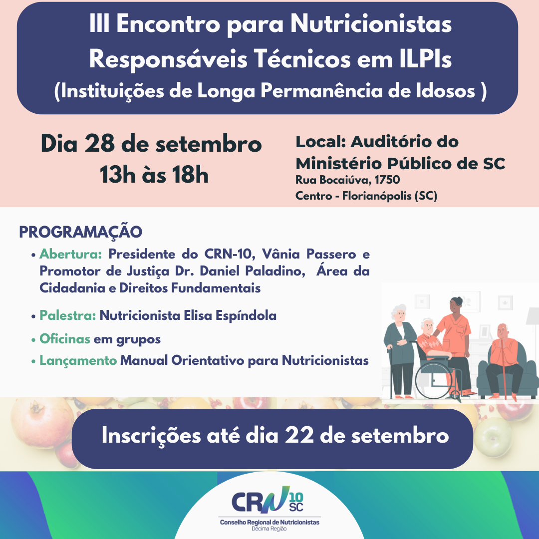 Dia 28/9: CRN-10 promove III Encontro para Nutricionistas Responsáveis Técnicos em ILPI