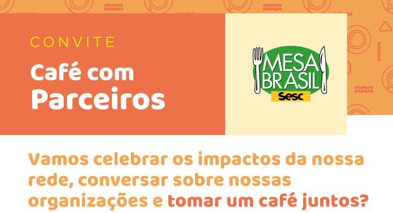 CRN-10 participa de evento online do Mesa Brasil Sesc que vai mostrar os impactos da responsabilidade social corporativa