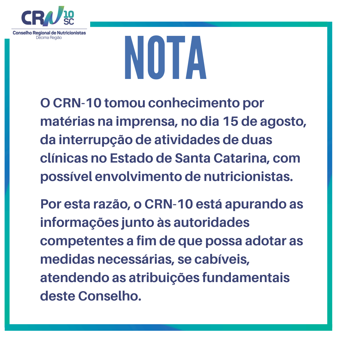 NOTA: CRN-10 divulga nota oficial sobre interrupção das atividades de duas clínicas em Santa Catarina