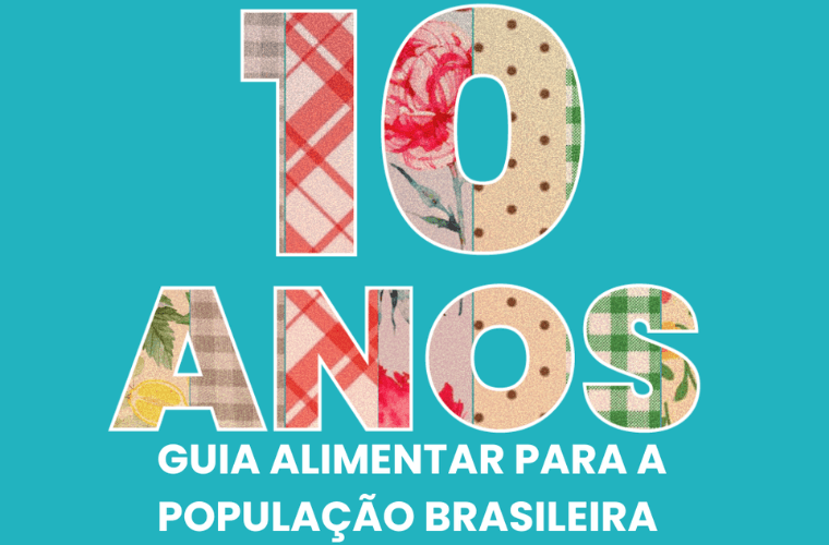 Guia Alimentar completa dez anos: por que o documento do Ministério da Saúde está mais atual